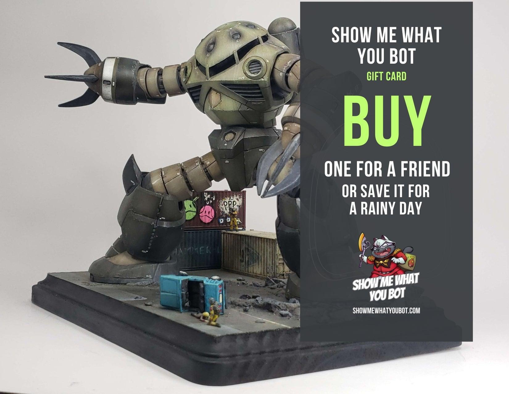 Gift card - Show Me What You Bot