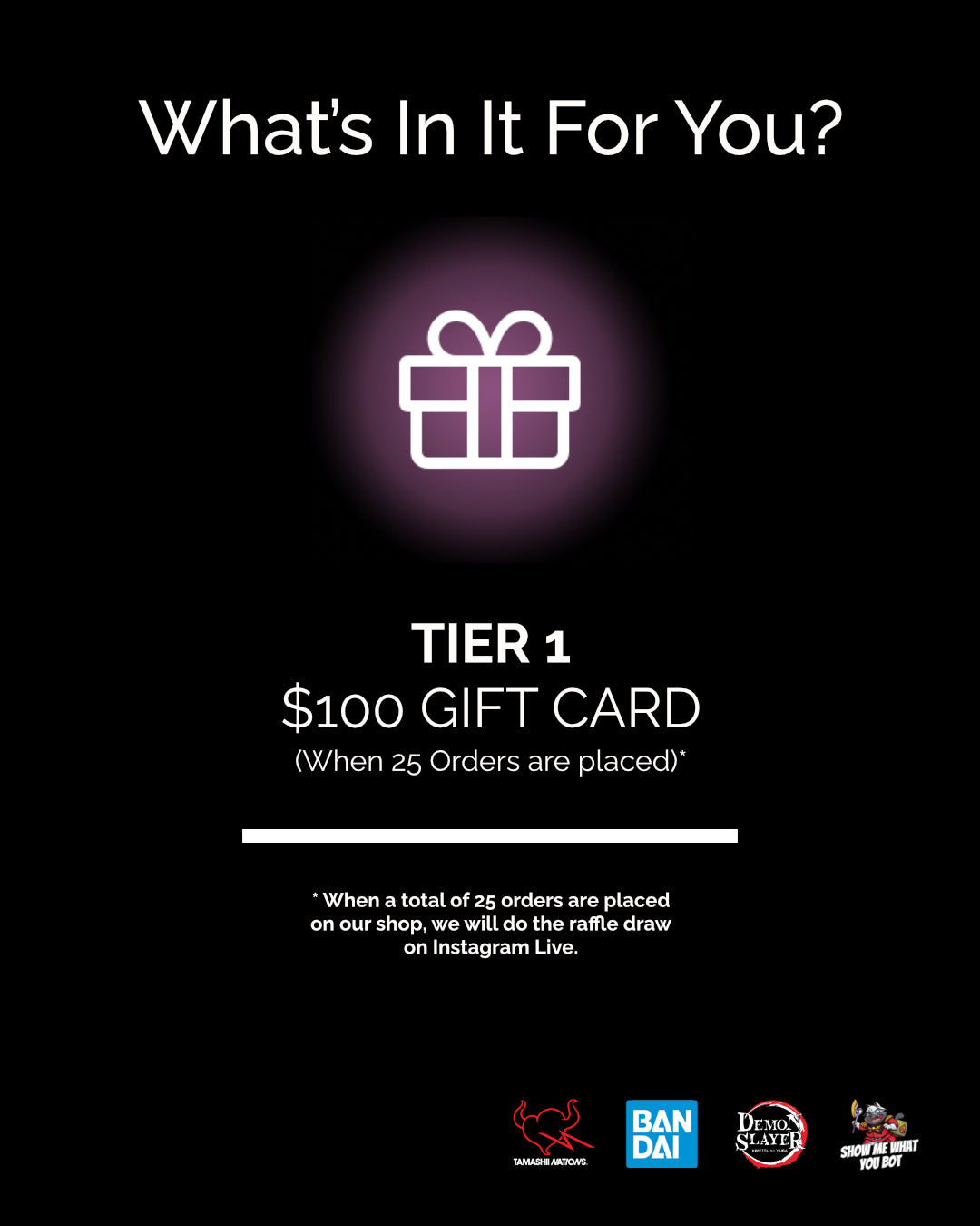 Tier 1 - $100 Gift Card